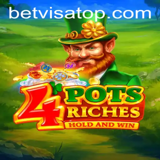 Discover the Exciting World of 4potsriches and Bet Visa: A Comprehensive Guide