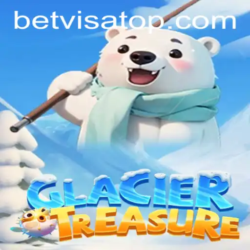 Discover the Adventure: GlacierTreasure and the Bet Visa Experience