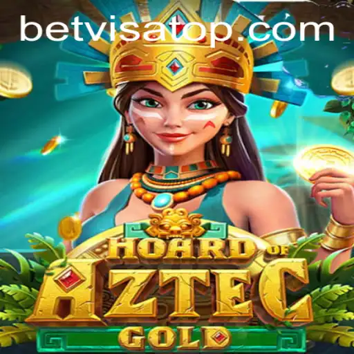 Discover the Thrill of HoardofAztecgold with Bet Visa